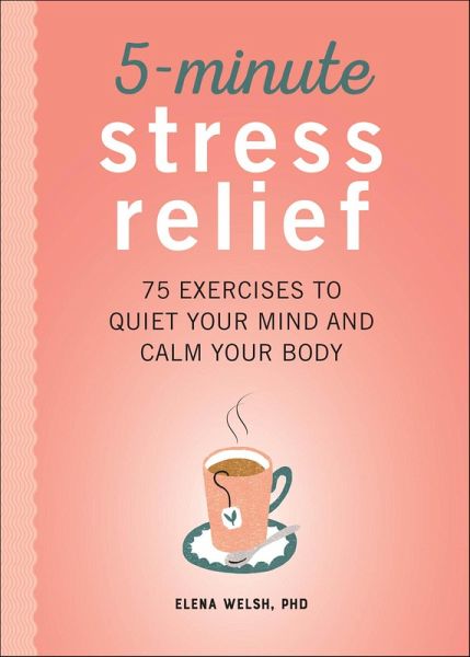 5-Minute Stress Relief (eBook, ePUB) 5-Minute Stress Relief (eBook, ePUB)