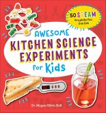 Awesome Kitchen Science Experiments for Kids (eBook, ePUB)