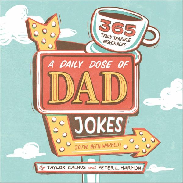 A Daily Dose of Dad Jokes (eBook, ePUB) A Daily Dose of Dad Jokes (eBook, ePUB)