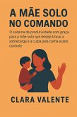 A Mãe Solo no Comando (eBook, ePUB)