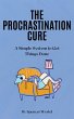 The Procrastination Cure: A Simple... - Bild 1