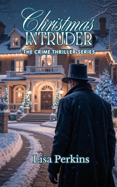 Cover Christmas Intruder (The Crime Thriller Series, #10) (eBook, ePUB)