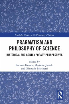 Pragmatism and Philosophy of Science (eBook, PDF) Pragmatism and Philosophy of Science (eBook, PDF)