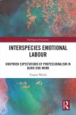 Interspecies Emotional Labour (eBook, ePUB) Interspecies Emotional Labour (eBook, ePUB)