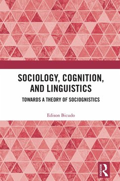 Sociology, Cognition, and Linguistics (eBook, PDF) - Bicudo, Edison