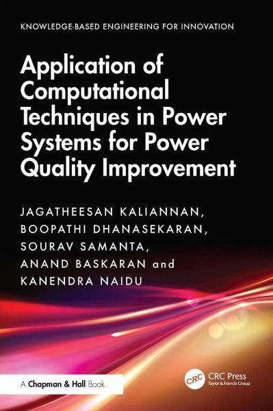 Application of Computational Techniques in Power Systems for Power Quality Improvement (eBook, PDF) Application of Computational Techniques in Power Systems for Power Quality Improvement (eBook, PDF)