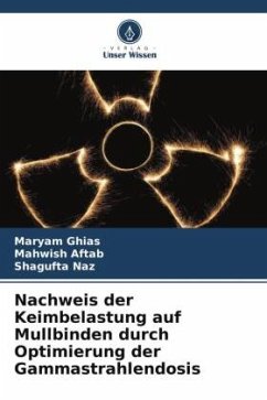 Cover Nachweis der Keimbelastung auf Mullbinden durch Optimierung der Gammastrahlendosis