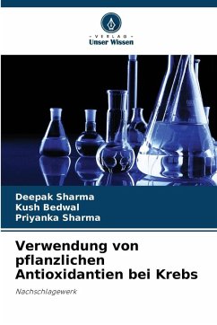 Cover Verwendung von pflanzlichen Antioxidantien bei Krebs