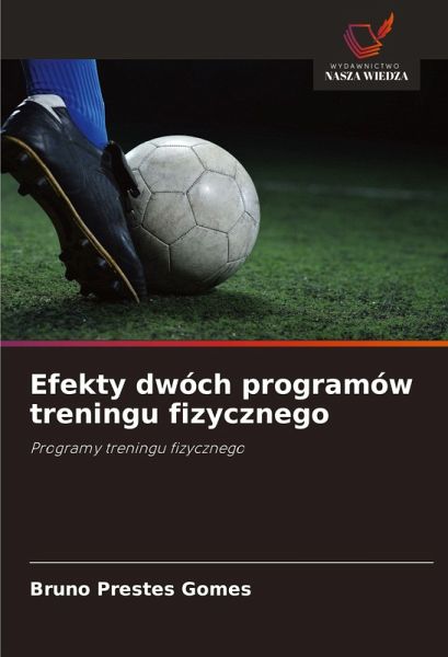 Efekty dwóch programów treningu fizycznego