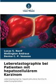 Leberelastographie bei Patienten mit hepatozellulärem Karzinom
