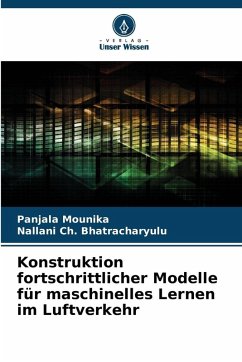 Cover Konstruktion fortschrittlicher Modelle für maschinelles Lernen im Luftverkehr