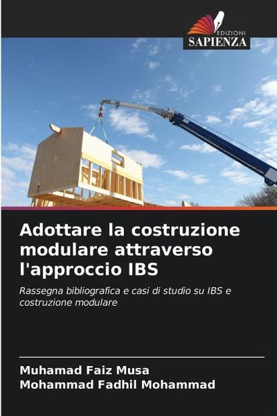 Adottare la costruzione modulare attraverso l'approccio IBS Adottare la costruzione modulare attraverso l'approccio IBS