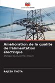 Amélioration de la qualité de l'alimentation électrique Amélioration de la qualité de l'alimentation électrique