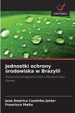 Jednostki ochrony ¿rodowiska w Brazylii Jednostki ochrony ¿rodowiska w Brazylii