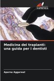 Medicina dei trapianti: una guida per i dentisti Medicina dei trapianti: una guida per i dentisti