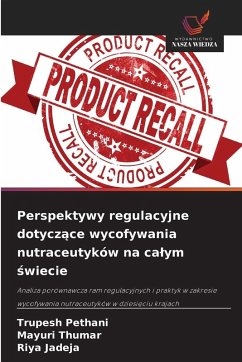 Cover Perspektywy regulacyjne dotycz¿ce wycofywania nutraceutyków na ca¿ym ¿wiecie