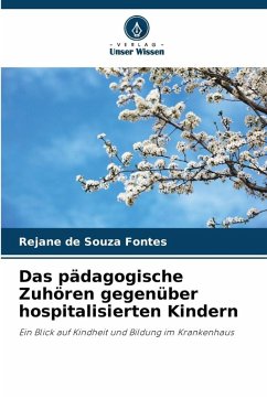 Cover Das pädagogische Zuhören gegenüber hospitalisierten Kindern