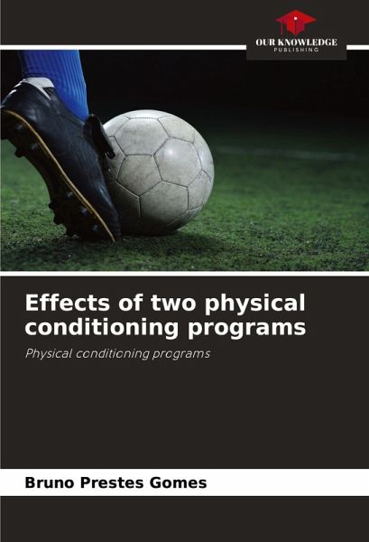 Effects of two physical conditioning programs