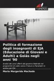 Politica di formazione degli insegnanti di EJA (Educazione di Giovani e Adulti) a Goiás negli anni '90