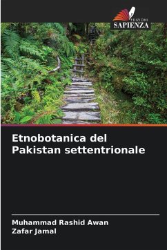 Etnobotanica del Pakistan settentrionale - Rashid Awan, Muhammad;Jamal, Zafar