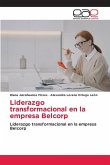 Liderazgo transformacional en la empresa Belcorp Liderazgo transformacional en la empresa Belcorp