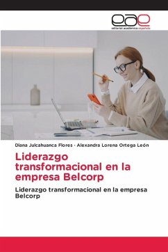 Liderazgo transformacional en la empresa Belcorp - Julcahuanca Flores, Diana;Ortega León, Alexandra Lorena