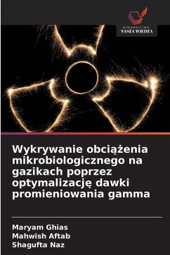 Cover Wykrywanie obci¿¿enia mikrobiologicznego na gazikach poprzez optymalizacj¿ dawki promieniowania gamma
