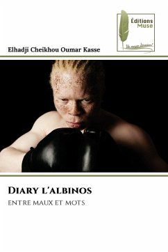Diary l'albinos - Kasse, Elhadji Cheikhou Oumar