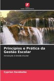 Princípios e Prática da Gestão Escolar Princípios e Prática da Gestão Escolar