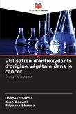 Utilisation d'antioxydants d'origine végétale dans le cancer Utilisation d'antioxydants d'origine végétale dans le cancer