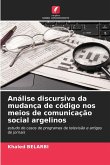 Análise discursiva da mudança de código nos meios de comunicação social argelinos