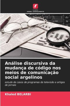 Cover Análise discursiva da mudança de código nos meios de comunicação social argelinos