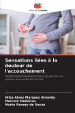 Sensations liées à la douleur de l'accouchement Sensations liées à la douleur de l'accouchement