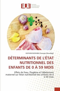 DÉTERMINANTS DE L'ÉTAT NUTRITIONNEL DES ENFANTS DE 0 À 59 MOIS - Georges Movafagh, KAYHAN BUSHABU
