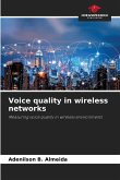 Voice quality in wireless networks Voice quality in wireless networks