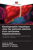 Élastographie hépatique chez les patients atteints d'un carcinome hépatocellulaire