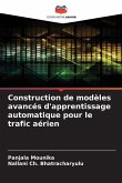 Construction de modèles avancés d'apprentissage automatique pour le trafic aérien Construction de modèles avancés d'apprentissage automatique pour le trafic aérien