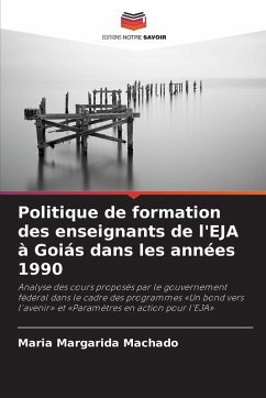 Cover Politique de formation des enseignants de l'EJA à Goiás dans les années 1990