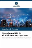 Sprachqualität in drahtlosen Netzwerken Sprachqualität in drahtlosen Netzwerken
