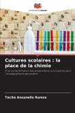 Cultures scolaires : la place de la chimie