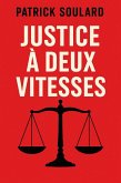 Justice à deux vitesses (eBook, ePUB)