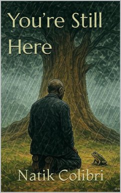 You're Still Here (eBook, ePUB) - Colibri, Natik