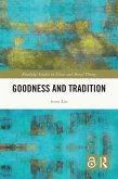 Goodness and Tradition (eBook, PDF)