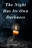 The Night Has Its Own Darkness (eBook, ePUB)