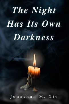 Cover The Night Has Its Own Darkness (eBook, ePUB)