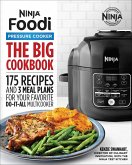 Ninja® Foodi(TM) Pressure Cooker The Big Cookbook (eBook, ePUB) Ninja® Foodi(TM) Pressure Cooker The Big Cookbook (eBook, ePUB)