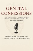 Genital Confessions Volume 1 (eBook, ePUB)