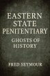 Eastern State Penitentiary Ghosts Of... - Bild 1
