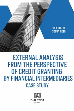 Credit Analysis: Theory and Case Study. (eBook, ePUB) - Neto, José Luiz de Sousa