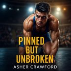 Pinned But UnBroken (eBook, ePUB)